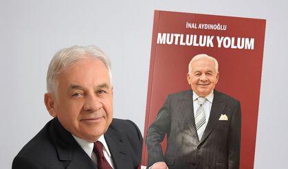 İnal Aydınoğlu’nun “Mutluluk Yolum” Kitabı Çıktı