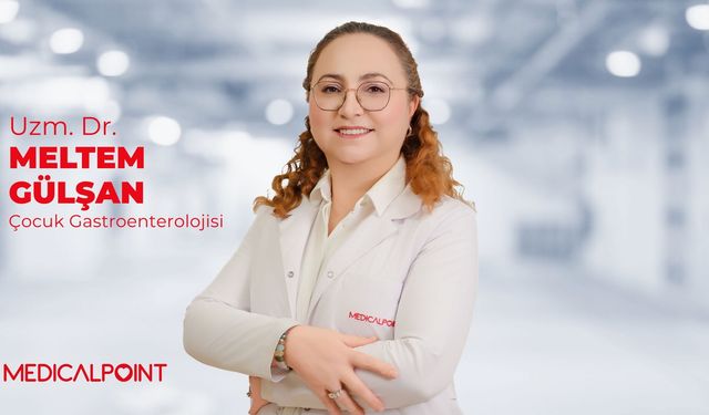 Dr. Gülşan: “Okullar Açıldı, Çocuklarda Karın Ağrısı Şikâyetlerine Dikkat”