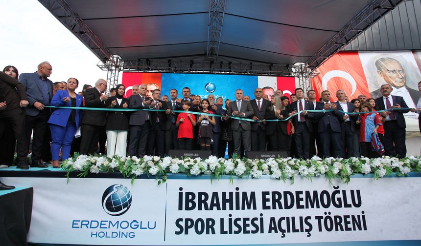 İBRAHİM ERDEMOĞLU SPOR LİSESİ VE SPOR KOMPLEKSİ GÖRKEMLİ BİR TÖREN İLE AÇILDI