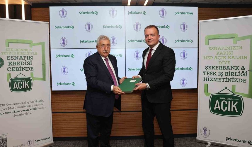 Şekerbank ve TESK iş birliğiyle esnafa anında finansman desteği