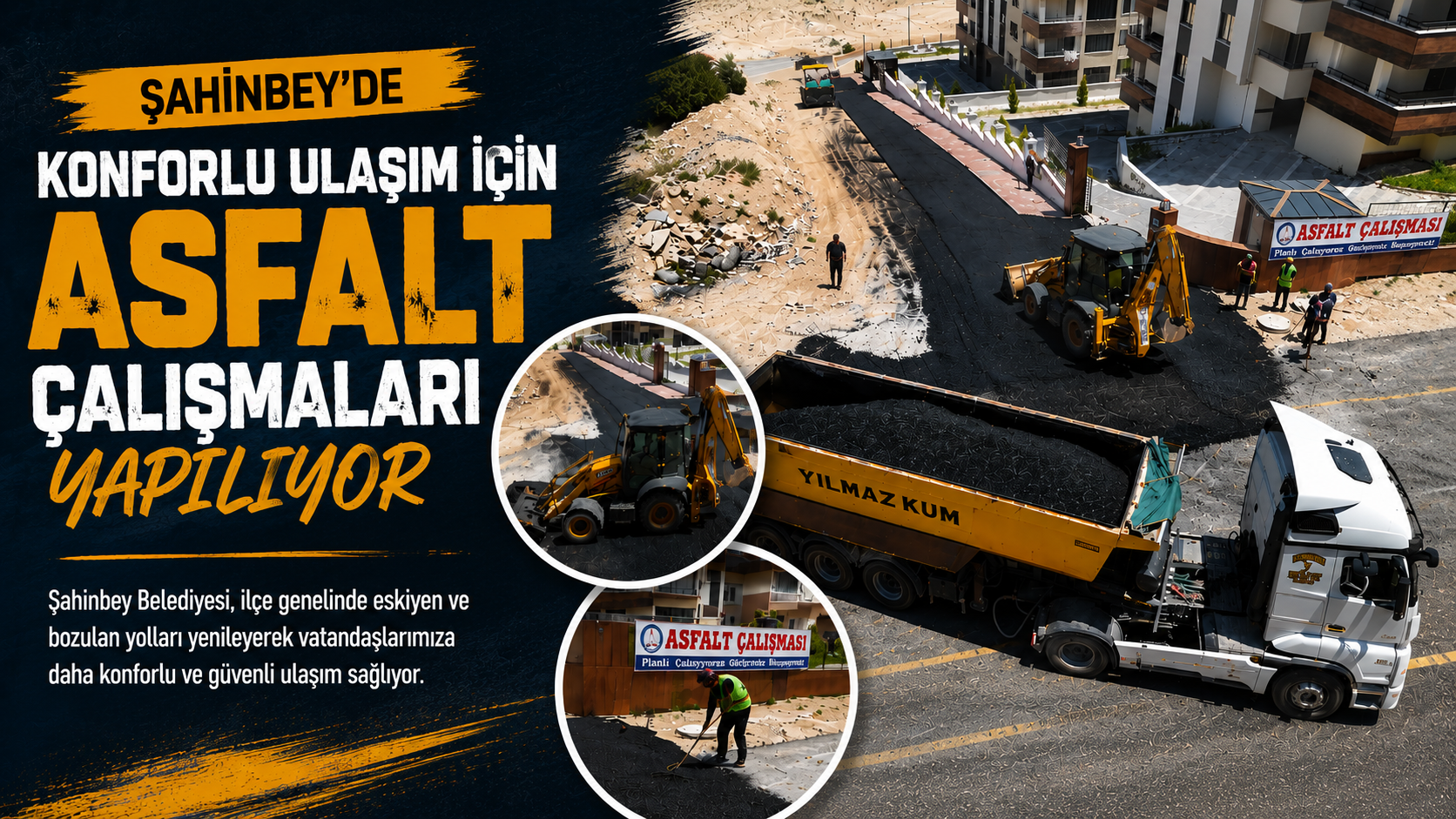 ŞAHİNBEY’DE KONFORLU ULAŞIM İÇİN ÇALIŞMALAR SÜRÜYOR