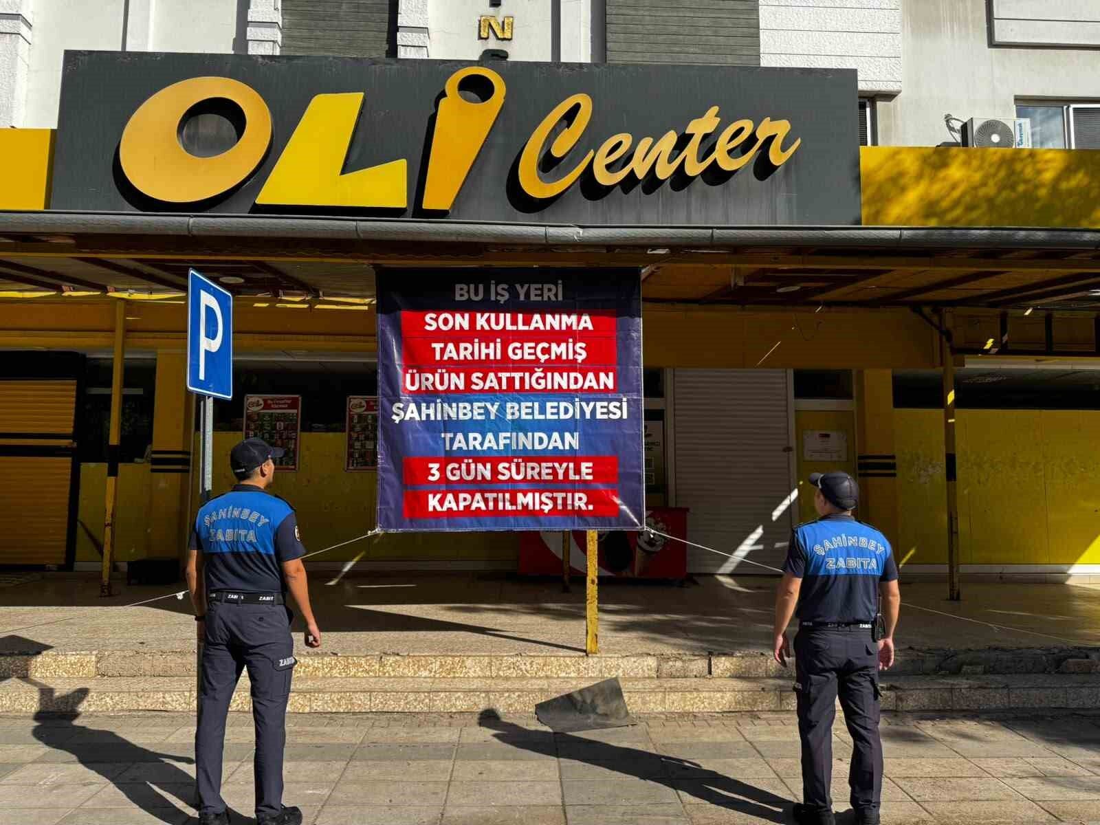 Şahinbey Belediyesi tarihi geçmiş ürünler satan marketlere acımadı